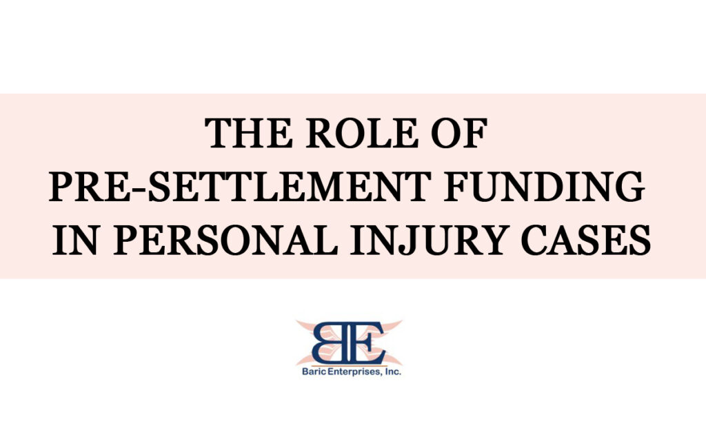 The Role of Pre-Settlement Funding in Personal Injury Cases