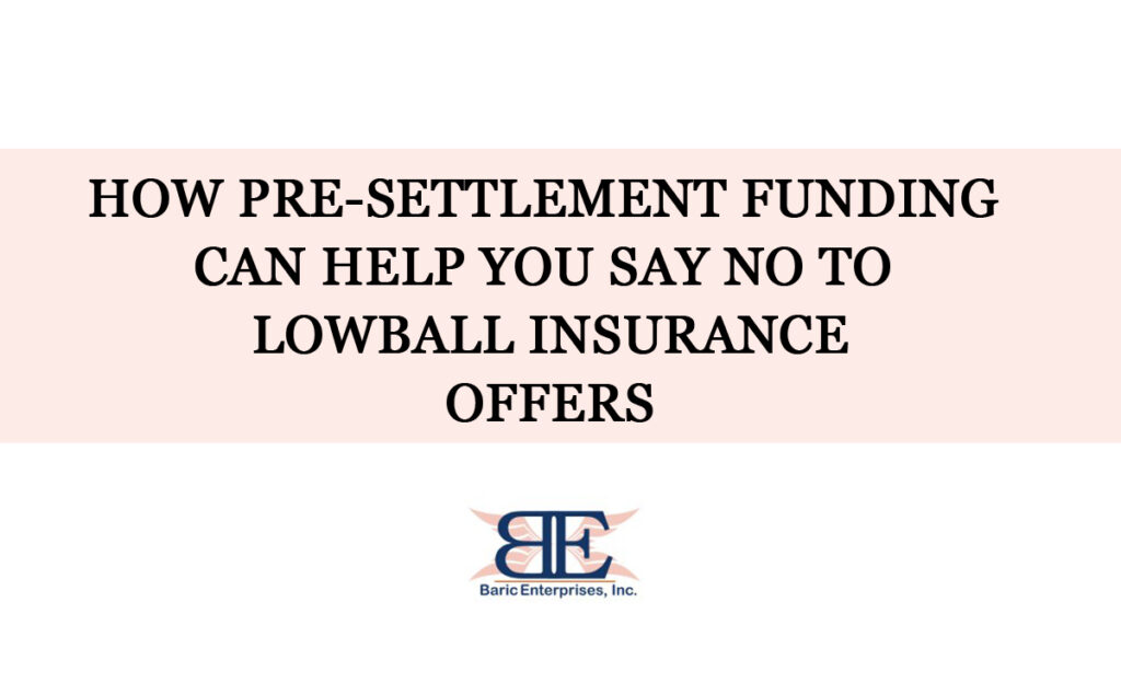 How Pre-Settlement Funding Can Help You Say No to Lowball Insurance